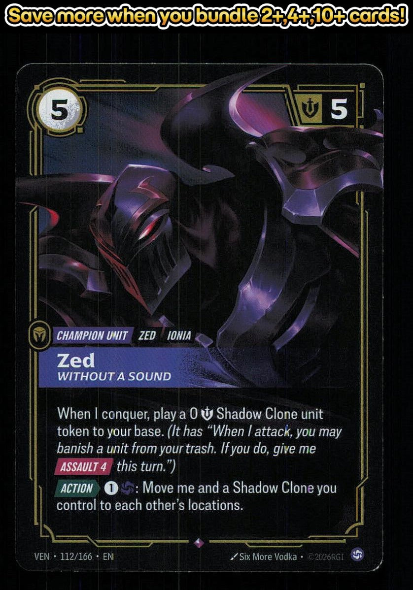 🎴 Zed - Without a Sound 112/166 Rare Foil Vendetta NM 🎨 Vodka