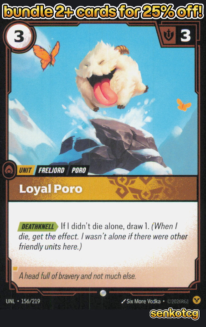 🎴 Loyal Poro 156/219 Common Unleashed NM