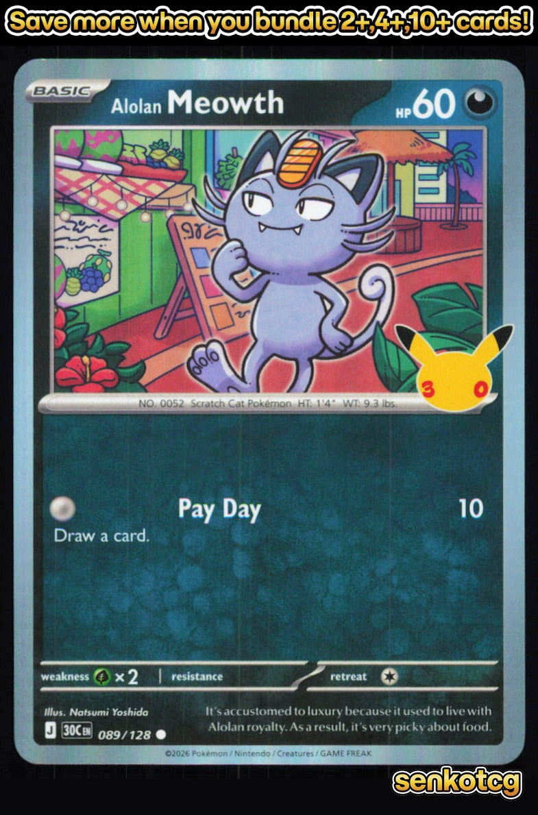 🎴 Alolan Meowth 089/128 Common Holo ME: 30th Celebration NM 🎨 Yoshida