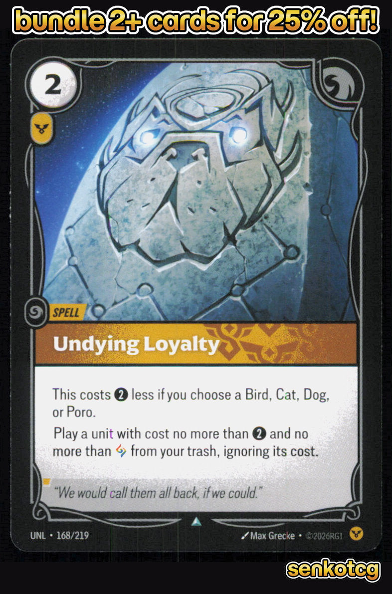 🎴 Undying Loyalty 168/219 Uncommon Unleashed NM