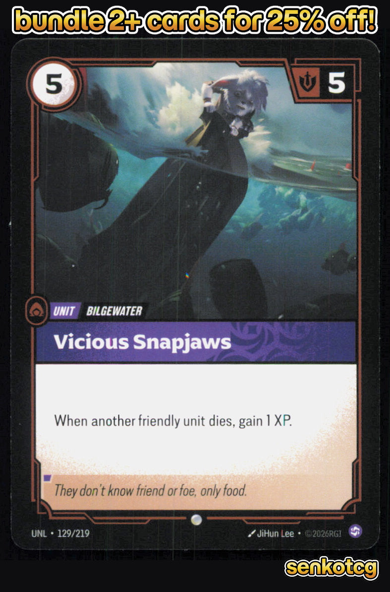 🎴 Vicious Snapjaws 129/219 Common Unleashed NM
