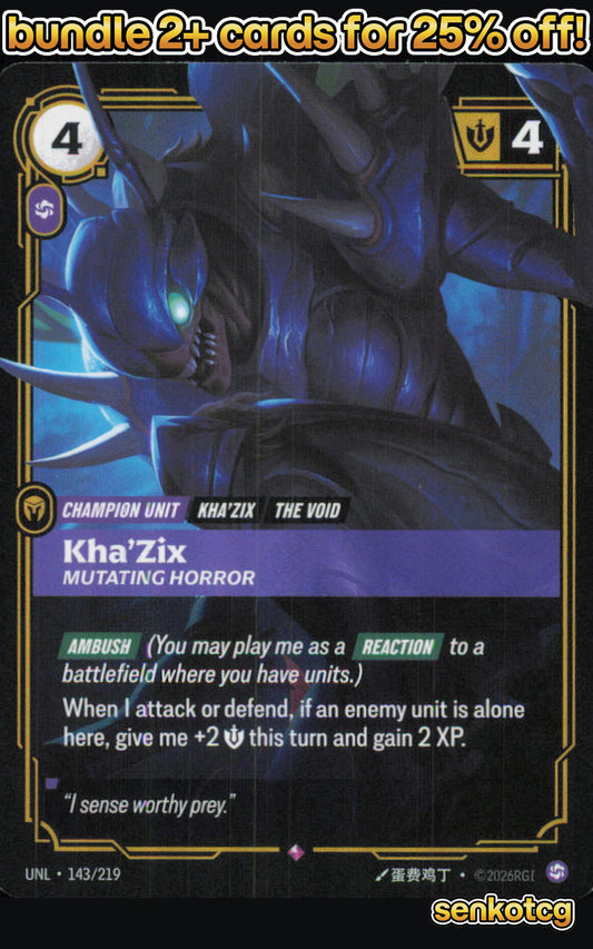 🎴 Kha'Zix - Mutating Horror 143/219 Rare Foil Unleashed NM